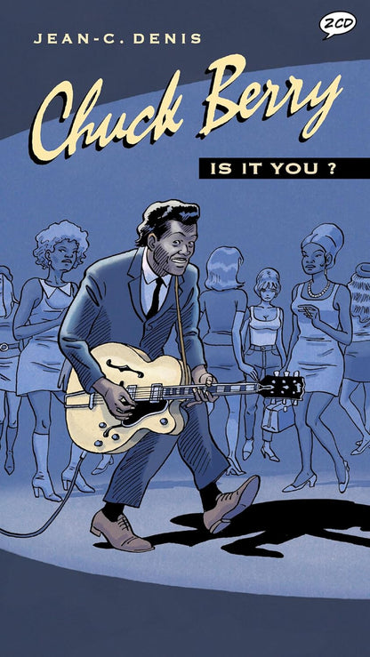 Chuck Berry – couverture de l’album BD Rock & Folk, illustrée par Jean-Claude Denis